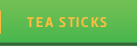Tea Sticks